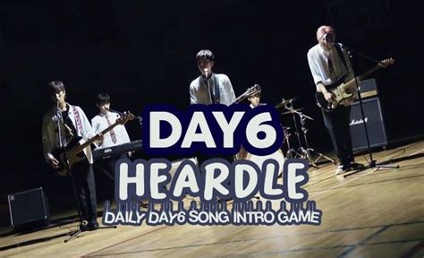 day6 heardle.